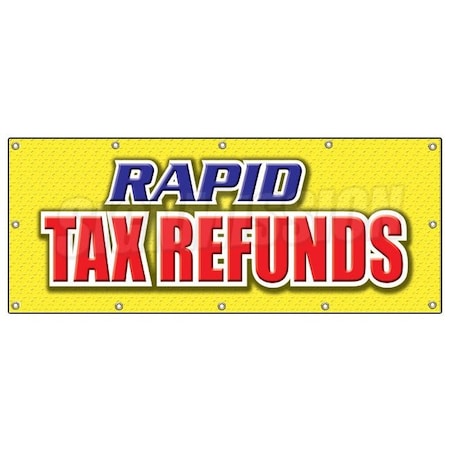 Signmission RAPID TAX REFUNDS BANNER SIGN taxes refund check signs B-120 Rapid Tax Refunds